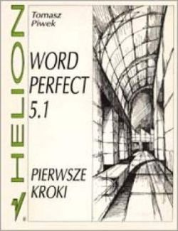 Okadka ksiki - WordPerfect 5.1. Pierwsze kroki