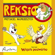 Okadka ksiki - Reksio. Przyjaciel najmodszych. Wesoe podwrko