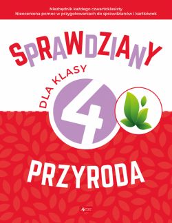 Okadka ksiki - Sprawdziany dla klasy 4. Przyroda