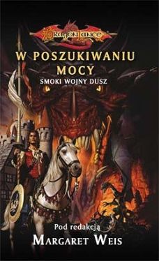 Okadka ksiki - W poszukiwaniu mocy. Smoki Wojny Dusz