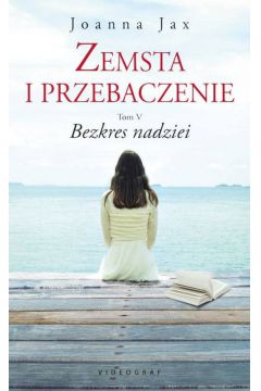 Okadka ksiki - Zemsta i przebaczenie. Bezkres nadziei