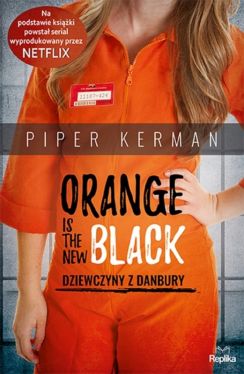 Okadka ksiki - Orange Is the New Black. Dziewczyny z Danbury