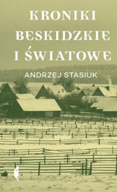 Okadka ksiki - Kroniki beskidzkie i wiatowe