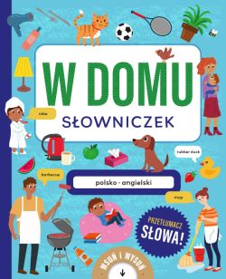 Okadka ksiki - W domu. Sowniczek polsko-angielski. Ksika z wysuwankami