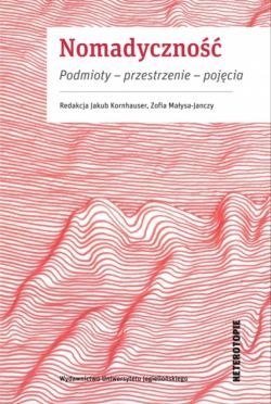 Okadka ksiki - Nomadyczno. Podmioty  przestrzenie  pojcia