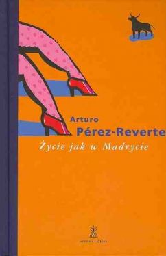 Okadka ksiki - ycie jak w Madrycie