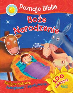 Okadka ksiki - Poznaj Bibli - Boe Narodzenie. Biblijne historie, amigwki i zgadywanki – 100 naklejek