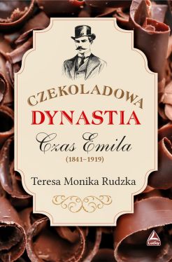 Okadka ksiki - Czekoladowa Dynastia Czas Emila