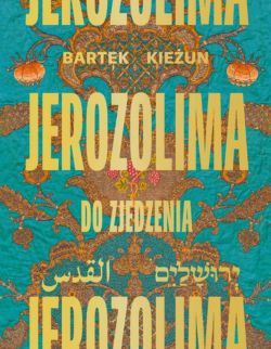 Okadka ksiki - Jerozolima do zjedzenia