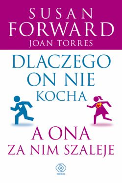 Okadka ksiki - Dlaczego on nie kocha, a ona za nim szaleje