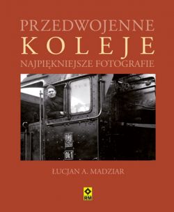 Okadka ksiki - Przedwojenne koleje