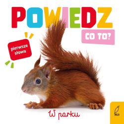 Okadka ksiki - Powiedz co to? W parku