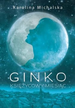 Okadka ksiki - Ginko: Ksiycowy miesic