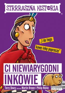 Okadka ksiki - Ci niewiarygodni Inkowie