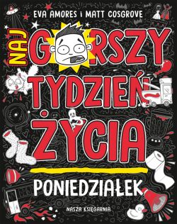 Okadka ksiki - Poniedziaek. Najgorszy tydzie ycia