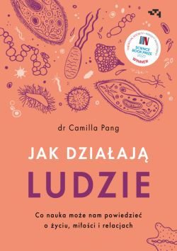 Okadka ksiki - Jak dziaj ludzie Co nauka moe nam powiedzie o yciu, mioci i relacjach