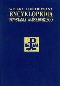 Okadka ksiki - Wielka Ilustrowana Encyklopedia Powstania warszawskiego t. 1