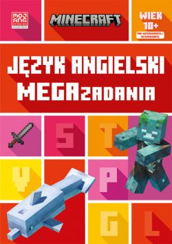 Okadka ksiki - Minecraft. Jzyk angielski. Megazadania 10+