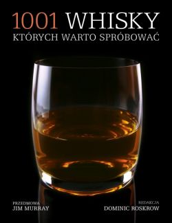 Okadka ksiki - 1001 whisky, ktrych warto sprbowa