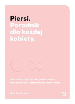 Okadka ksiki - Piersi. Poradnik dla kadej kobiety.