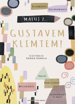 Okadka ksiki - Maluj z Gustavem Klimtem!