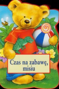 Okadka ksiki - Czas na zabaw, Misiu