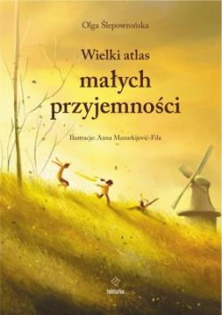 Okadka ksiki - Wielki atlas maych przyjemnoci