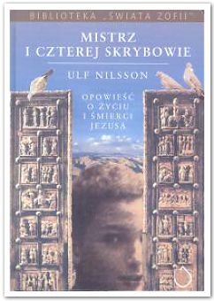 Okadka ksiki - Mistrz i czterej skrybowie. Opowie o yciu i mierci Jezusa