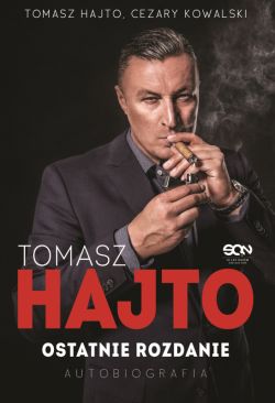 Okadka ksiki - Tomasz Hajto. Ostatnie rozdanie. Autobiografia