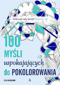 Okadka ksiki - 100 myli uspokajajcych do pokolorowania