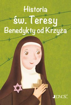 Okadka ksiki - Wielcy przyjaciele Jezusa. Historia w. Teresy Benedykty od krzya