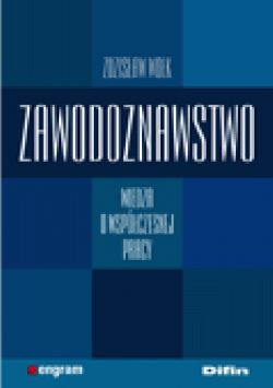 Okadka ksiki - Zawodoznawstwo. Wiedza o wspczesnej pracy