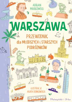 Okadka ksiki - Warszawa. Przewodnik dla modszych i starszych podrnikw