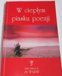 Okadka ksiki - W ciepym piasku poezji