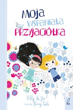 Okadka ksiki - Moja wspaniaa przyjacika