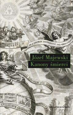 Okadka ksiki - Kanony mierci. Sowo o chrystologii „Wariacji goldbergowskich