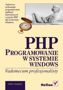 Okadka ksiki - PHP. Programowanie w systemie Windows. Vademecum profesjonalisty