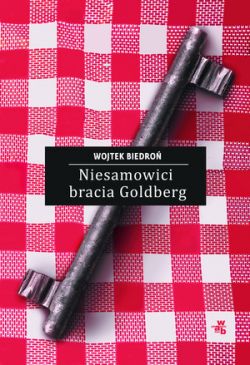 Okadka ksiki - Niesamowici bracia Goldberg