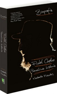 Okadka ksiki - Fidel Castro. Prawdziwa historia