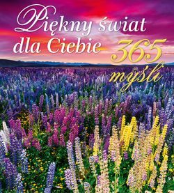 Okadka ksiki - Pikny wiat dla Ciebie 365 myli