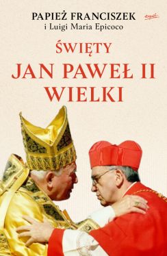 Okadka ksiki - wity Jan Pawe II Wielki