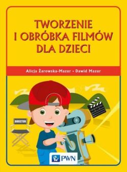 Okadka ksiki - Tworzenie i obrbka filmw dla dzieci