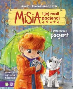 Okadka ksiki - Misia i jej mali pacjenci. Deszczowy pacjent