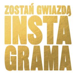 Okadka ksiki - Zosta gwiazd Instagrama