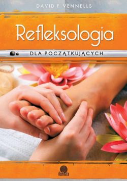 Okadka ksiki - Refleksologia dla pocztkujcych. Uzdrawiajcy masa stp