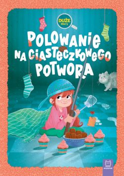 Okadka ksiki - Polowanie na Ciasteczkowego Potwora. Due litery