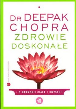 Okadka ksiki - Zdrowie doskonae. O harmonii ciaa i umysu