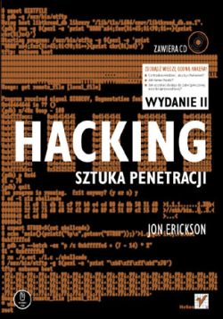 Okadka ksiki - Hacking. Sztuka penetracji. Wydanie II