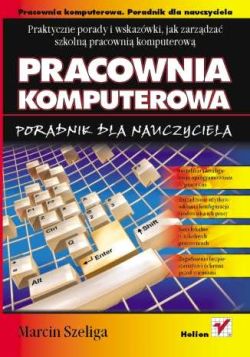 Okadka ksiki - Pracownia komputerowa. Poradnik dla nauczyciela