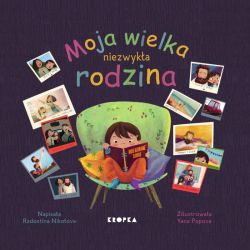 Okadka ksiki - Moja wielka niezwyka rodzina